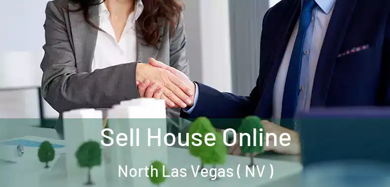  Sell House Online North Las Vegas ( NV )