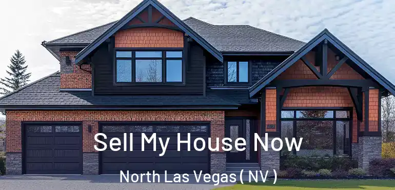  Sell My House Now North Las Vegas ( NV )
