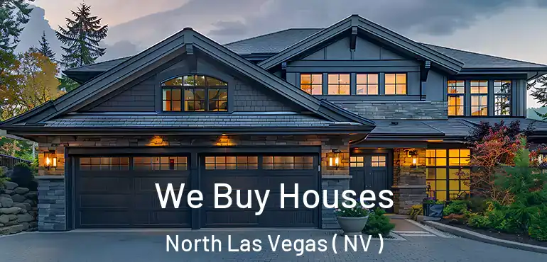  We Buy Houses North Las Vegas ( NV )
